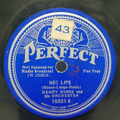 Perfect 16031 Henry Busse - Hot Lips - Jeallous 78 RPM V Grade