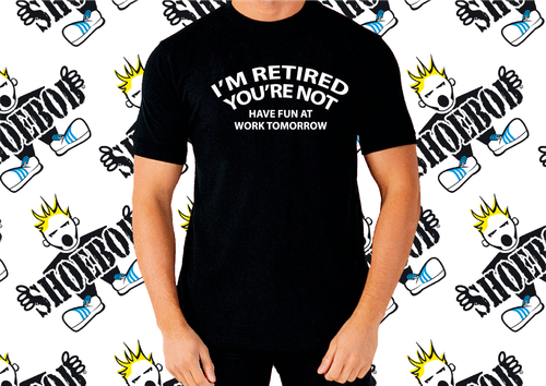 Funny Retired Happy Retirement Gift No Work tomorrow T-shirt for Men or Women - Picture 4 of 13