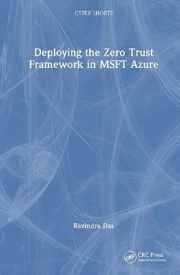 Das - Deploying the Zero Trust Framework in MSFT Azure - hardback or c - X555z