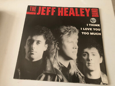 Jeff Healey Band I Think I Love You Too Much 12  Vinyl Single