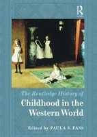 The Routledge History Of Childhood In The Western World | Paula S Fass | Buch