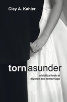Torn Asunder Clay A. Kahler Taschenbuch Kartoniert / Broschiert Englisch 2006