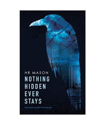 Nothing Hidden Ever Stays, Hr Mason