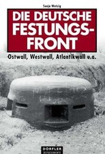 Die deutsche Festungsfront: Ostwall, Westwall, Atla... | Buch | Zustand sehr gut