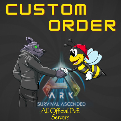 Ark Ascended PvE Custom Order Tell us what you need, read description