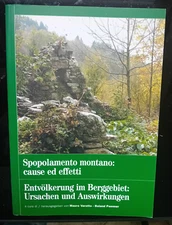 Spopolamento montano Cause ed effetti  Entvölkerung im Berggebiet Ursachen