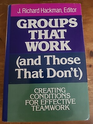 Groups That Work (and Those That Don't)