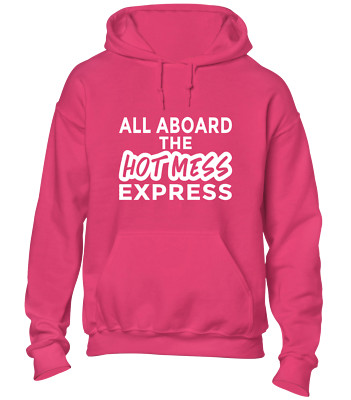 ALL BOARD THE HOT MESS HOODY HOODIE LUSTIG WITZ BEDRUCKT SPRUCH DESIGN NEU TOP