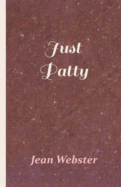 Jean Webster (U. A.) | Just Patty | Taschenbuch | Englisch (2019)-image