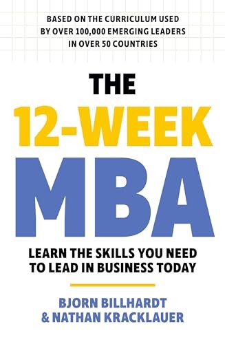 The 12 Week MBA: Learn The Skills You Need to Lead in Business Today - Image 5