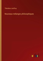 ThéOdore Jouffroy | Nouveaux MéLanges Philosophiques | Taschenbuch | FranzöSisch