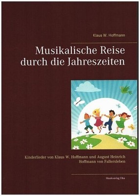 Musikalische Reise durch die Jahreszeiten Klaus W. Hoffmann