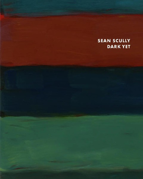 Sean/Rainbird, Sean Scully | Sean Scully: Dark Yet | Taschenbuch | Englisch-image