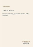 Actes Et Paroles Victor Hugo
