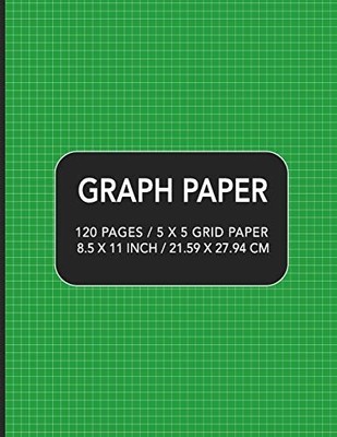 Graph Paper : 120 Pages / 5 X 5 Grid Paper 8. 5 X 11 In -  NEW Academic Essent 2