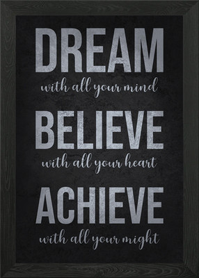 Dream, Believe, Achieve Gerahmtes Wandbild Poster Leinwanddruck Bild