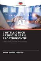 L'intelligence Artificielle EN Prosthodontie Abrar Ahmad Hakeem Taschenbuch 2025