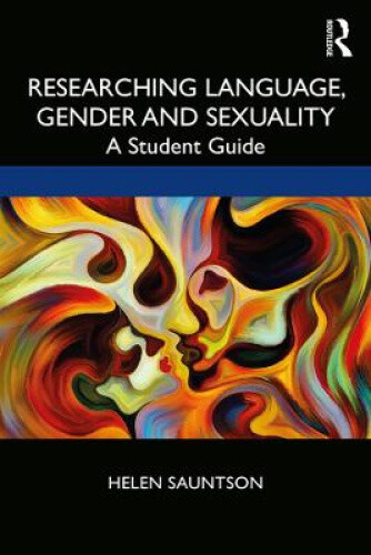 Thumbnail - Researching Language, Gender And Sexuality: A Student Guide By