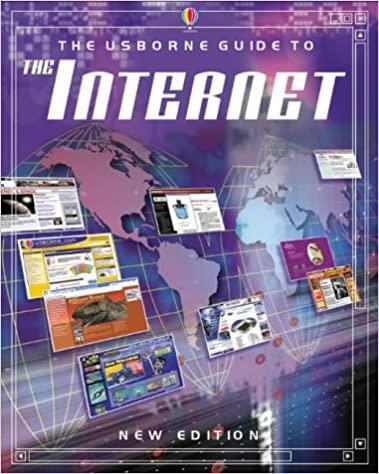 The Usborne Guide to the Internet by Mairi MacKinnon