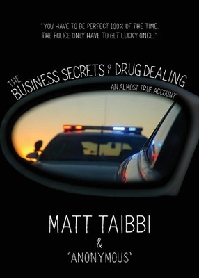 Matt Taibbi Reggie Harri The Business Secrets of Drug Dealin (Gebundene Ausgabe)