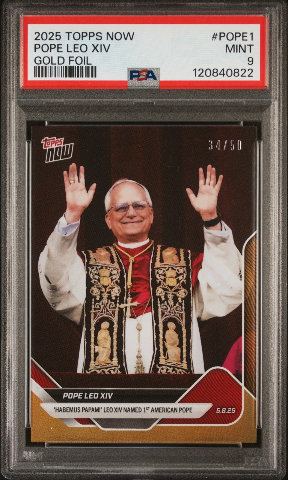 2025 TOPPS NOW GOLD FOIL #POPE1 POPE LEO XIV 34/50 PSA 9