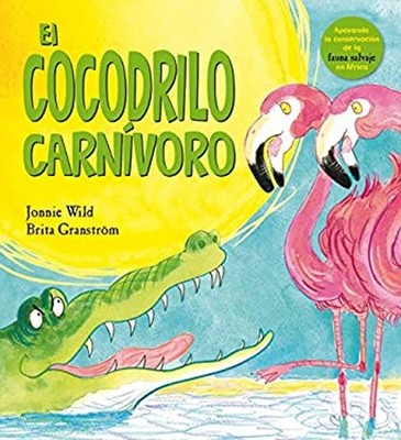 Cocodrilo carnivoro, El Spanish Edition Brita Granstrom Jonnie Wi