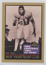 1991 Enor Pro Football Hall of Fame Dick Lane Dick Night Train Lane #81 HOF 08ee