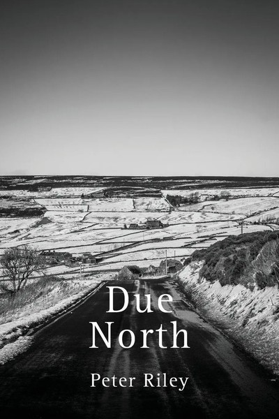 Due North Peter Riley Taschenbuch Kartoniert / Broschiert Englisch 2015-image
