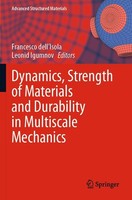 Dynamics, Strength Of Materials And Durability In Multiscale Mechanics Francesco