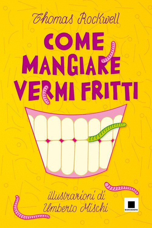 Libri Thomas Rockwell - Come Mangiare Vermi Fritti