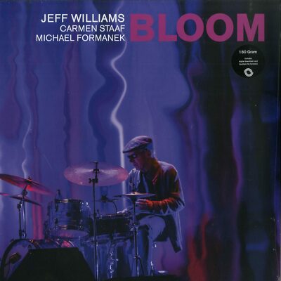 Jeff Williams / BLOOM (180G LP + MP3) / Whirlwind / WR4737LP / 05183571 / 12 In