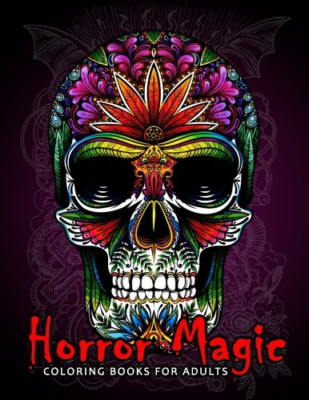 Horror Magic Coloring books for adults: A Gift for peop - Paperback NEW Publishi