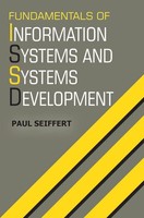 Fundamentals Of Information Systems And Systems Development | Paul Seiffert