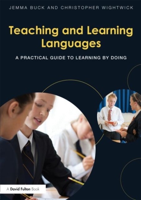 Teaching and Learning Languages by Christopher Wightwick PAPERBACK 9780415638401