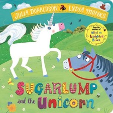 Sugarlump and the Unicorn - board book Donaldson, Julia