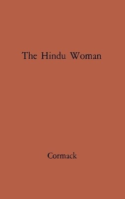 Praeger The Hindu Woman (Teachers College Studies in Education) (Taschenbuch)