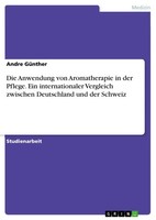Andre GüNther | Die Anwendung Von Aromatherapie In Der Pflege. Ein...
