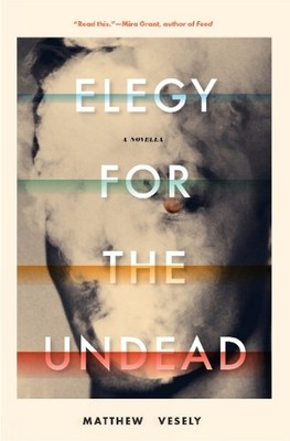 Matthew Vesely Elegy for the Undead (Taschenbuch) (US IMPORT)