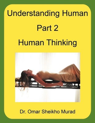 Understanding Human, Part 2, Human Thinking | Omar Sheikho Murad | Taschenbuch