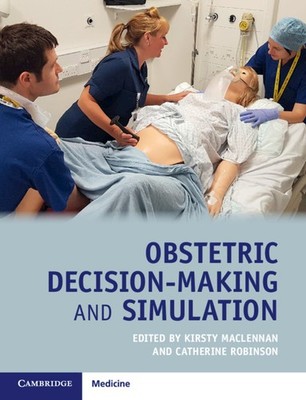 Obstetric Decision-Making and Simulation MacLennan Robinson Paperback