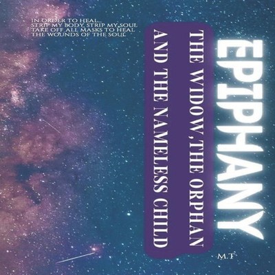 EPIPHANY THE WIDOW THE ORPHAN AND THE NAMELESS CHILD MARIO TORRES