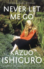 Never Let Me Go - Paperback By Ishiguro, Kazuo - VERY GOOD