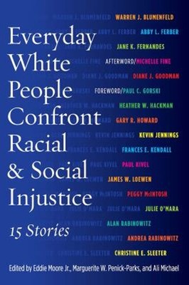 Everyday White People Confront Racial and Social Injustice : 15 S