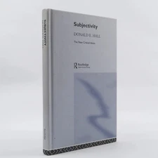 Subjectivity (The New Critical Idiom) by Hall, Donald E.