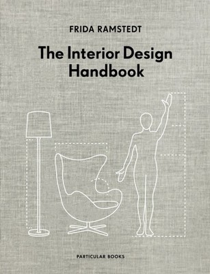 The Interior Design Handbook by Frida Ramstedt HARDBACK 9780241438114