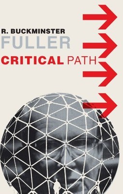 CRITICAL PATH By R. Buckminster Fuller & Kiyoshi Kuromiya **Mint Condition**
