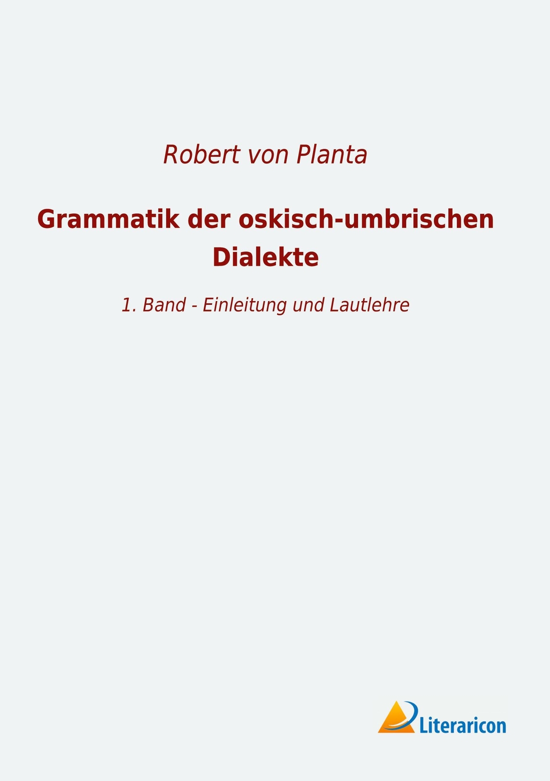 Thumbnail - Grammatik Der Oskisch-umbrischen Dialekte 1. Band - Einleitung Und