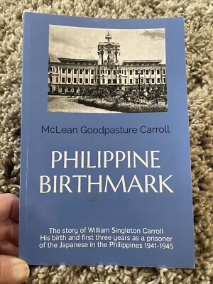 PHILIPPINE BIRTHMARK: THE STORY OF WILLIAM SINGLETON By Mclean Paperback
