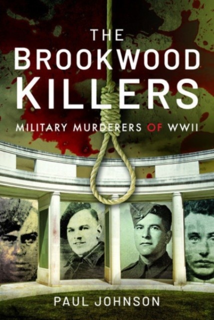 The Brookwood Killers by Paul Johnson (Paperback Book)