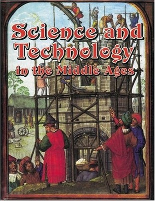 Science And Technology In The Middle Ages (Medieval World) - paperback Joann...